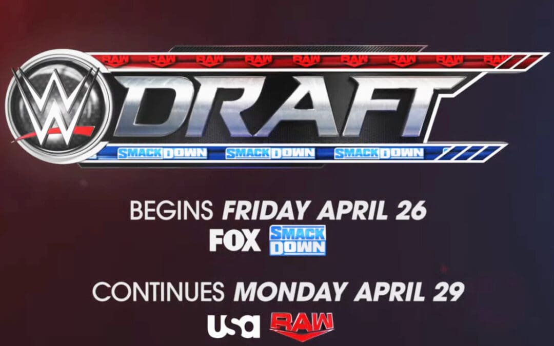 WWE Draft Set For Later This Month – April 26th On Smackdown